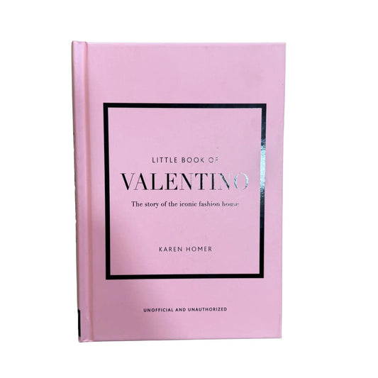 Little Book of Valentino: The story of the iconic fashion house