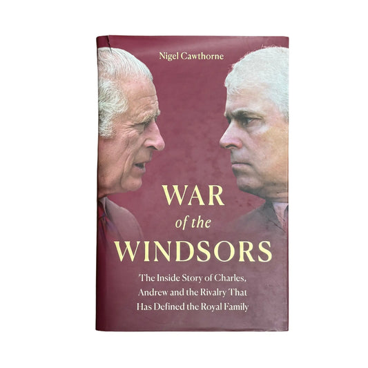 War of the Windsors: The Inside Story of Charles, Andrew and the Rivalry that has Defined the Royal Family