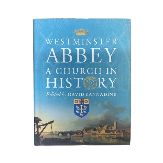 Westminster Abbey: A Church in History edited by David Cannadine original history book cover