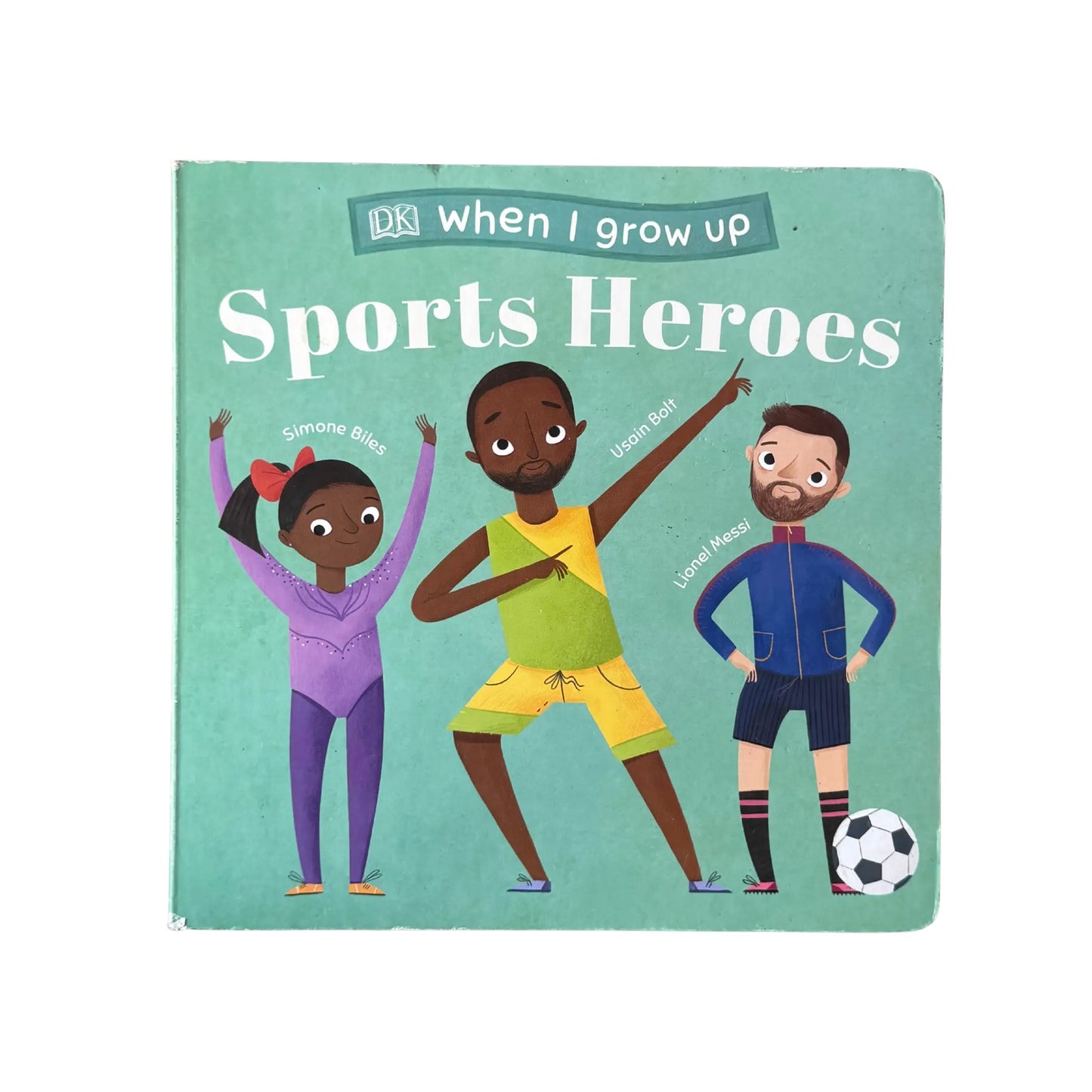 When I Grow Up - Sports Heroes: Kids Like You that Became Superstars
