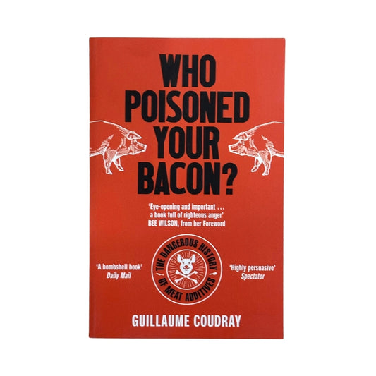 Who Poisoned Your Bacon? The Dangerous History of Meat Additives