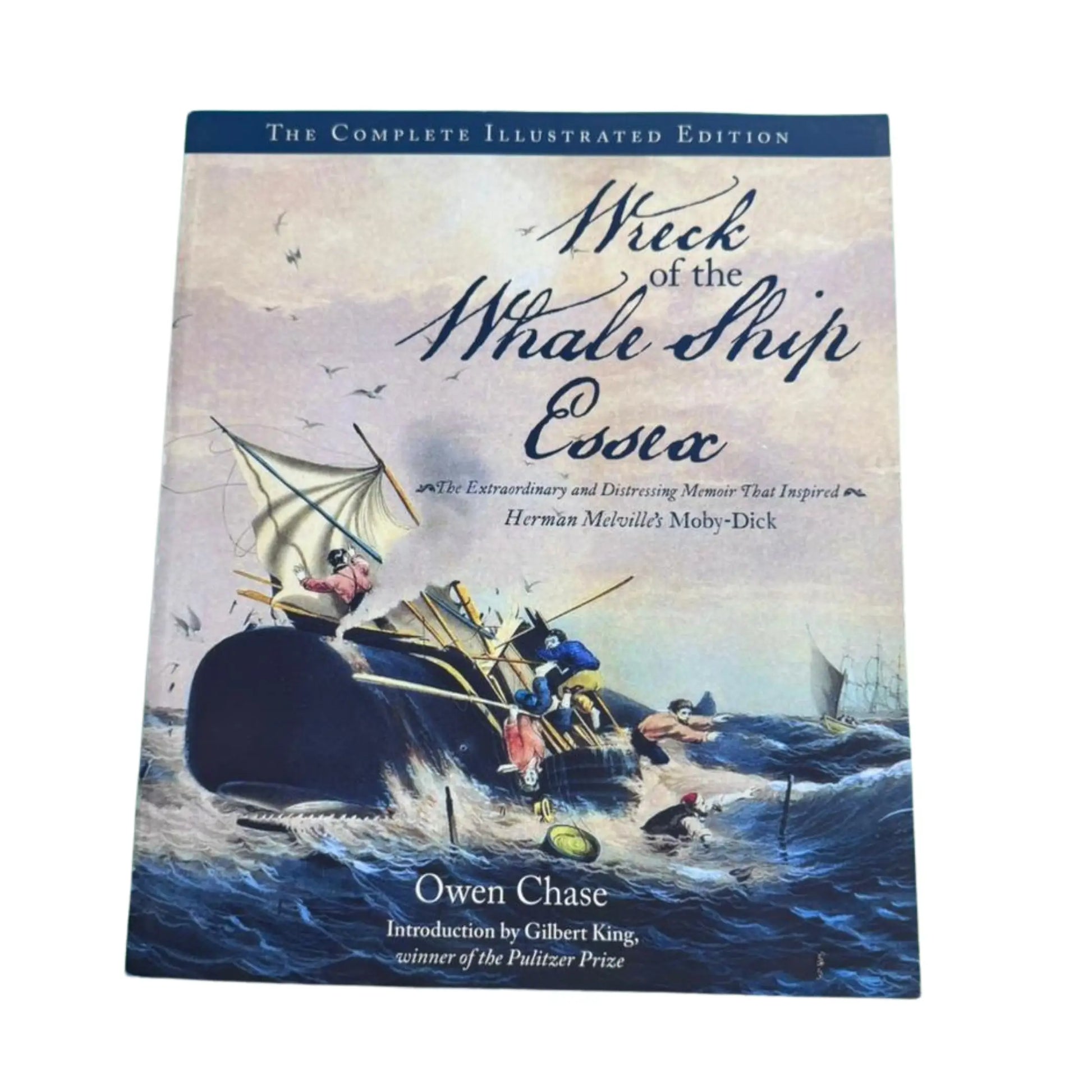 The front cover of Wreck of the Whale Ship Essex: The Complete Illustrated Edition by Owen Chase, available as an original imported copy at Generation Books Collection Pakistan.