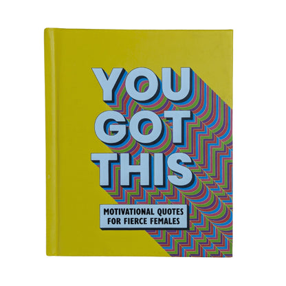 You Got This: Motivational Quotes for Fierce Females by OH! Life original empowerment book cover