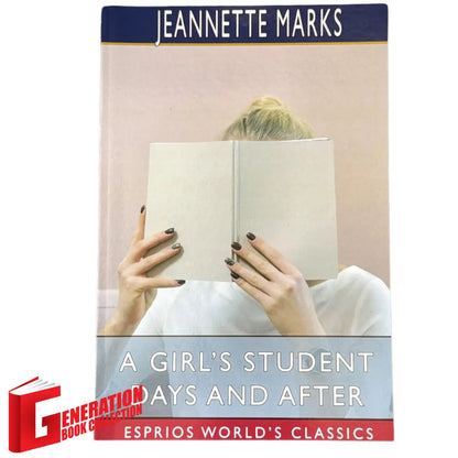 A Girl's Student Days and After
