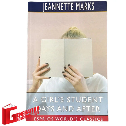 A Girl's Student Days and After