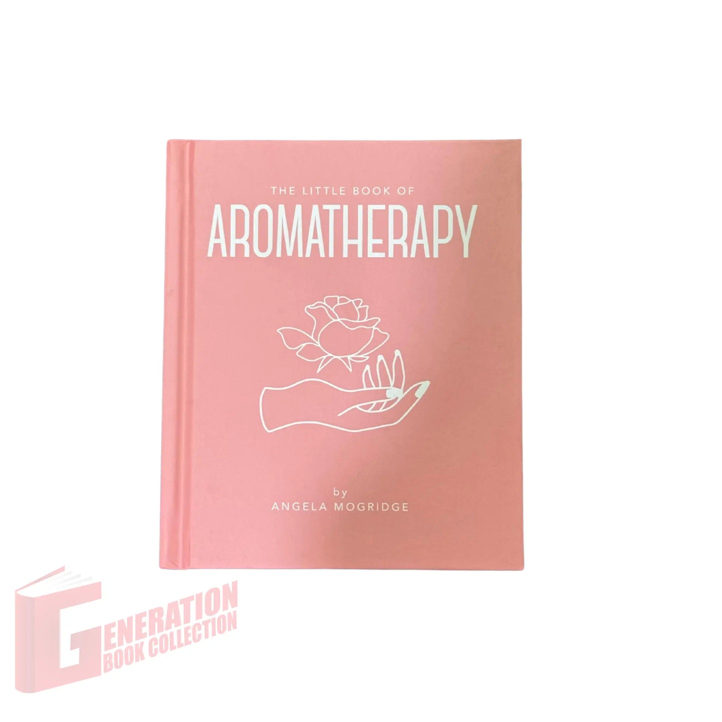 The Little Book of Aromatherapy