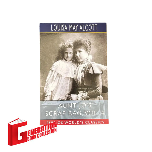 Aunt Jo's Scrap Bag, Vol. 4