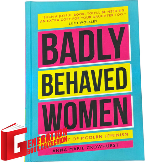 Badly Behaved Women