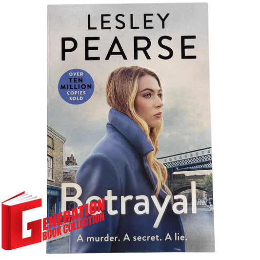 Betrayal A Murder. A Secret. A Lie