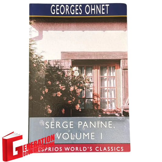 Serge Panine, Volume 1