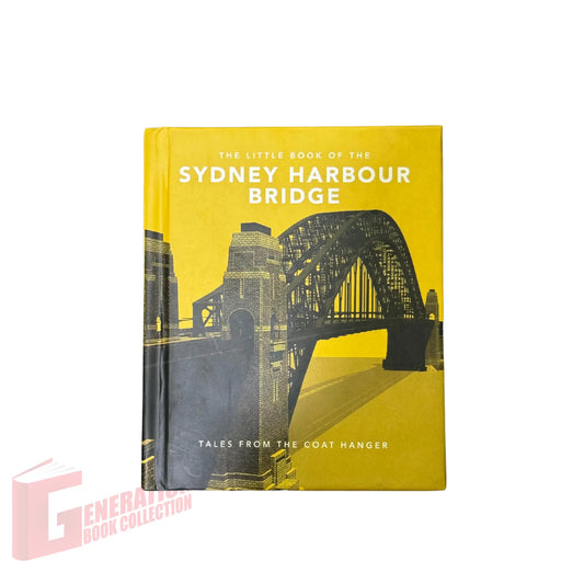 The Little Book of the Sydney Harbour Bridge